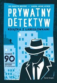 Prywatny detektyw. Książka z łamigłówkami - Gareth Moore, Laura Jayne Ayres - książka