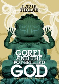 Gorel and the Pot-Bellied God - Lavie Tidhar - ebook