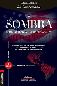 La sombra religiosa americana - José Luis Avendaño - ebook