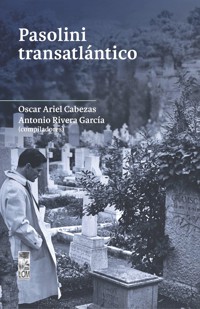 Pasolini Trasatlantico - Oscar Ariel Cabezas - ebook