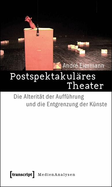 Postspektakuläres Theater