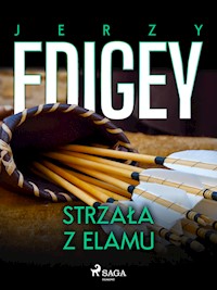 Strzała z Elamu - Jerzy Edigey - ebook + audiobook