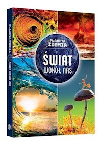 Planeta Ziemia. Świat wokół nas - Frydrych Małgorzata - książka