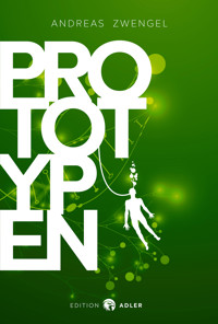 Prototypen - Andreas Zwengel - ebook