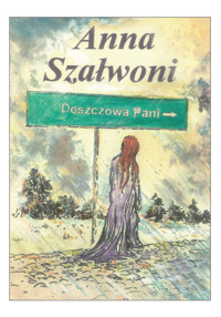 Deszczowa Pani - Szałwoni Anna - książka