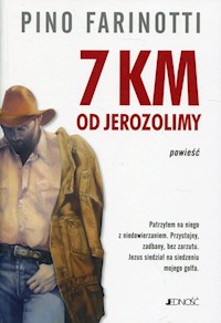 7 km od Jerozolimy - Farinotii Pino - książka