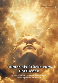 Humor als Brücke zum Göttlichen - Roberto Francini - ebook