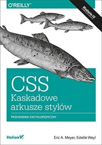 CSS Kaskadowe arkusze stylów - Meyer Eric A., Weyl Estelle - książka