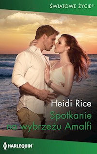 Spotkanie na wybrzeżu Amalfi (Światowe Życie) - Rice Heidi - ebook