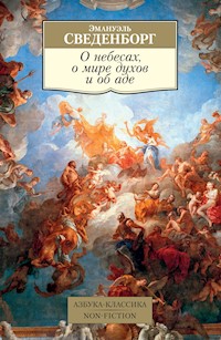 О небесах, о мире духов и об аде - Эмануэль Сведенборг - ebook