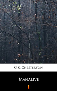 Manalive - Gilbert Keith Chesterton - ebook