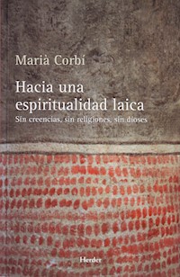 Hacia una espiritualidad laica - Marià Corbí Quiñonero - ebook