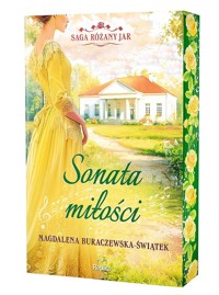 Sonata miłości. Saga Różany Jar. Tom 2 (barwione brzegi) - Magdalena Buraczewska-Świątek - książka