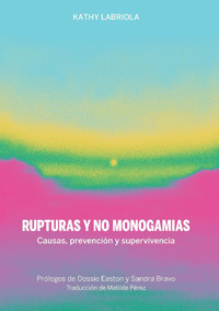 RUPTURAS Y NO MONOGAMIAS - Kathy Labriola - ebook
