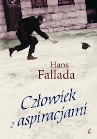 Człowiek z aspiracjami - Hans Fallada - ebook + książka