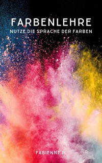 Farbenlehre - Fabienne P. - ebook