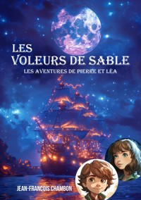 Les voleurs de sable - Jean-François Chambon - ebook