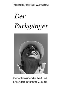 Der Parkgänger - Friedrich Andreas Wanschka - ebook
