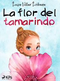 La flor del tamarindo - Luisa Villar Liébana - ebook