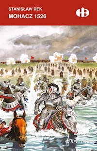 Mohacz 1526 - Stanisław Rek - ebook + książka