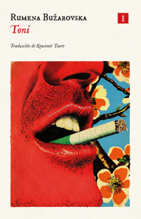 Toni - Rumena Bužarovska - ebook