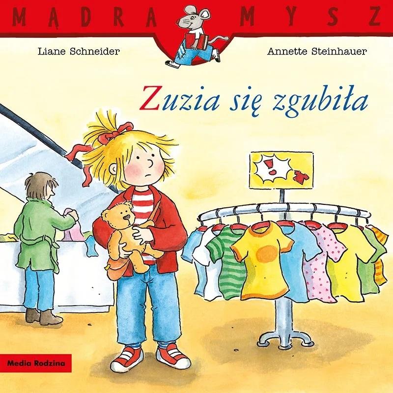 Mądra Mysz. Zuzia się zgubiła - Liane Schneider - książka