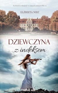 Dziewczyna z indeksem - Nieć Elżbieta - ebook + książka