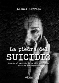 La piedra del suicidio - Leonel Barrios - ebook