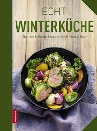 Echt Winterküche - Michaela Baur - ebook
