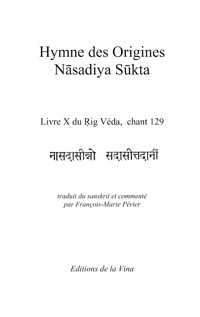 Hymne des Origines - Nasadiya Sukta - François-Marie Périer - ebook