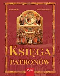 Księga patronów - Iwona Dojka, Marek Latasiewicz - ebook