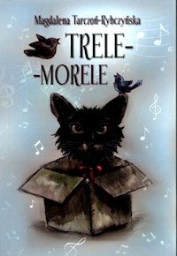 Trele-morele - Tarczoń-Rybczyńska Magdalena - książka
