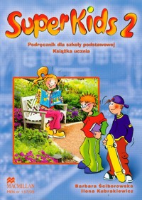 SuperKids 2 podręcznik z płytą CD - Ściborowska Barbara, Kubrakiewicz Ilona - książka