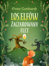 Los Elfów 4: Zaczarowany flet - Peter Gotthardt - ebook + audiobook