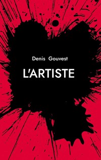 L'artiste - Denis Gouvest - ebook
