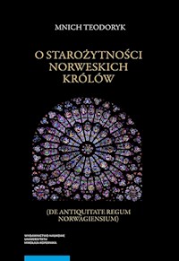 O starożytności norweskich królów - Teodoryk Mnich, Rutkowski Rafał - książka