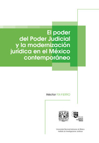 El poder del Poder Judicial y la modernización jurídica en el México contemporáneo - Héctor Fix-Fierro - ebook