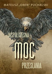 Współczesna moc przesłania - Puchalski Mateusz - książka