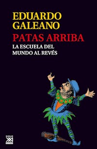 Patas arriba - Eduardo Galeano - ebook