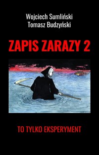 Zapis zarazy 2. To tylko eksperyment - Wojciech Sumliński Tomasz Budzyński - książka