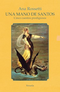 Una mano de santos - Ana Rossetti - ebook
