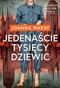 Jedenaście tysięcy dziewic - Joanna Marat - ebook