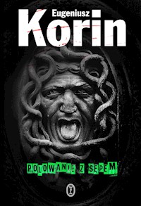 Polowanie z Sępem - Eugeniusz Korin - ebook + książka