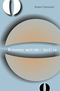 Niesenne wędrówki Senfila - Zamorski Robert - książka