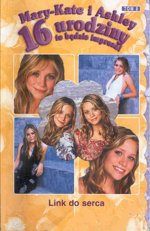 Mary-Kate i Ashley. 16 urodziny to będzie impreza! Link do serca - Eliza Willard - ebook