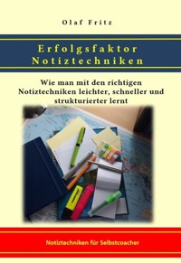 Erfolgsfaktor Notiztechniken - Olaf Fritz - ebook