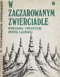 W zaczarowanym zwierciadle - Andrzej Sobol-Jurczykowski [oprac.] - ebook