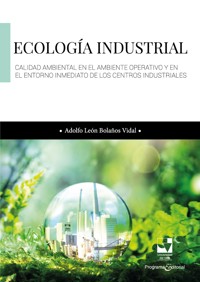 Ecología industrial - Adolfo León Bolaños Vidal - ebook