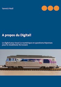 A propos du Digital! - Yannick Noël - ebook