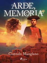 Arde, memoria - Gonzalo Manglano - ebook